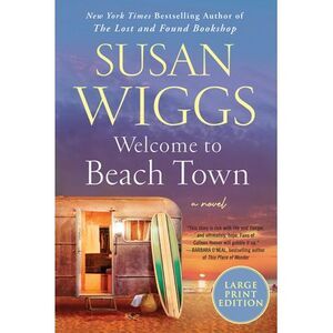 Welcome to Beach Town -- Susan Wiggs